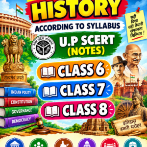 U.P SCERT HISTORY AND POLITY CLASS (6-8)